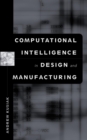 Computational Intelligence in Design and Manufacturing - Book