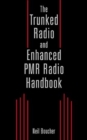 The Trunked Radio and Enhanced PMR Radio Handbook - Book