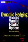 Static and Dynamic Hedging : Clinical Approach to Quantitative Finance - Book