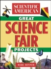 The Scientific American Book of Great Science Fair Projects - Book