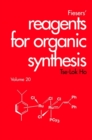 Fiesers' Reagents for Organic Synthesis, Volume 20 - Book