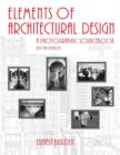 Elements of Architectural Design : A Photographic Sourcebook - Book