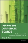 Improving Corporate Boards : The Boardroom Insider Guidebook - Book