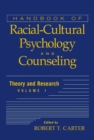 Handbook of Racial-Cultural Psychology and Counseling, Volume 1 : Theory and Research - Book