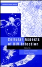 Cellular Aspects of HIV Infection - Book