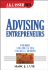 Advising Entrepreneurs : Dynamic Strategies for Financial Growth - Book