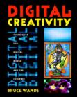 Digital Creativity : Techniques for Digital Media and the Internet - Book