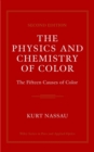 The Physics and Chemistry of Color : The Fifteen Causes of Color - Book
