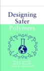 Designing Safer Polymers - Book