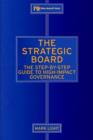 The Strategic Board : The Step-by-Step Guide to High-Impact Governance - Book