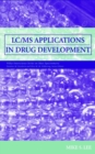 LC/MS Applications in Drug Development - Book