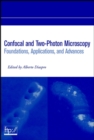 Confocal and Two-Photon Microscopy : Foundations, Applications and Advances - Book