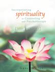 Incorporating Spirituality in Counseling and Psychotherapy : Theory and Technique - Book