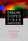Erbium-Doped Fiber Amplifiers : Device and System Developments - Book