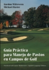 Guia Practica para Manejo de Pastos en Campos de Golf - Book