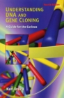 Understanding DNA and Gene Cloning : A Guide for the Curious - Book