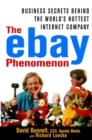 The ebay Phenomenon : Business Secrets Behind the World's Hottest Internet Company - eBook