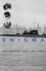 Enigma: the Battle for the Code - Sebag-Montefior