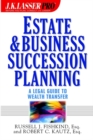 Estate and Business Succession Planning : A Legal Guide to Wealth Transfer - eBook