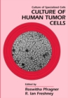 Culture of Human Tumor Cells - Book