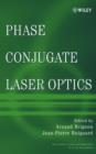 Phase Conjugate Laser Optics - Book