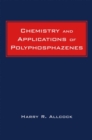 Chemistry and Applications of Polyphosphazenes - Book