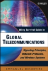 Wiley Survival Guide in Global Telecommunications : Signaling Principles, Protocols, and Wireless Systems - Book
