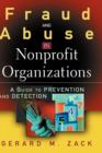 Fraud and Abuse in Nonprofit Organizations : A Guide to Prevention and Detection - Book