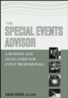 The Special Events Advisor : A Business and Legal Guide for Event Professionals - Book