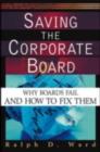 Saving the Corporate Board : Why Boards Fail and How to Fix Them - eBook