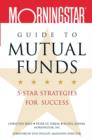 Morningstar Guide to Mutual Funds : 5-Star Strategies for Success - eBook