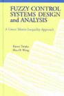 Fuzzy Control Systems Design and Analysis : A Linear Matrix Inequality Approach - eBook