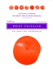 Solutions Manual to accompany Brief Calculus: An Applied Approach Student, 8e - Book