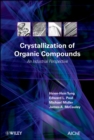 Crystallization of Organic Compounds : An Industrial Perspective - Book