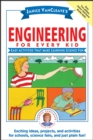 Janice VanCleave's Engineering for Every Kid : Easy Activities That Make Learning Science Fun - Book