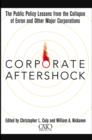 Corporate Aftershock : The Public Policy Lessons from the Collapse of Enron and Other Major Corporations - eBook