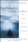 Finding the Center Within : The Healing Way of Mindfulness Meditation - eBook