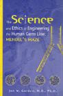 The Science and Ethics of Engineering the Human Germ Line : Mendel's Maze - eBook