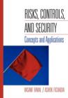 Risks, Controls, and Security : Concepts and Applications - Book