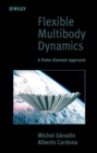 Flexible Multibody Dynamics : A Finite Element Approach - Book