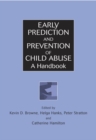 Early Prediction and Prevention of Child Abuse : A Handbook - Book