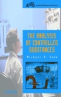 The Analysis of Controlled Substances - Book