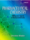 Pharmaceutical Chemistry : Therapeutic Aspects of Biomacromolecules - Book