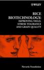 Rice Biotechnology : Improving Yield, Stress Tolerance and Grain Quality - Book