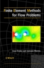 Finite Element Methods for Flow Problems - Book