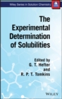 The Experimental Determination of Solubilities - Book