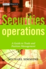 Securities Operations : A Guide to Trade and Position Management - Book