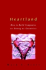 Heartland : How to Build Companies as Strong as Countries - Book