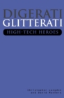 Digerati Glitterati : High-Tech Heroes - Book