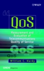 QoS : Measurement and Evaluation of Telecommunications Quality of Service - Book